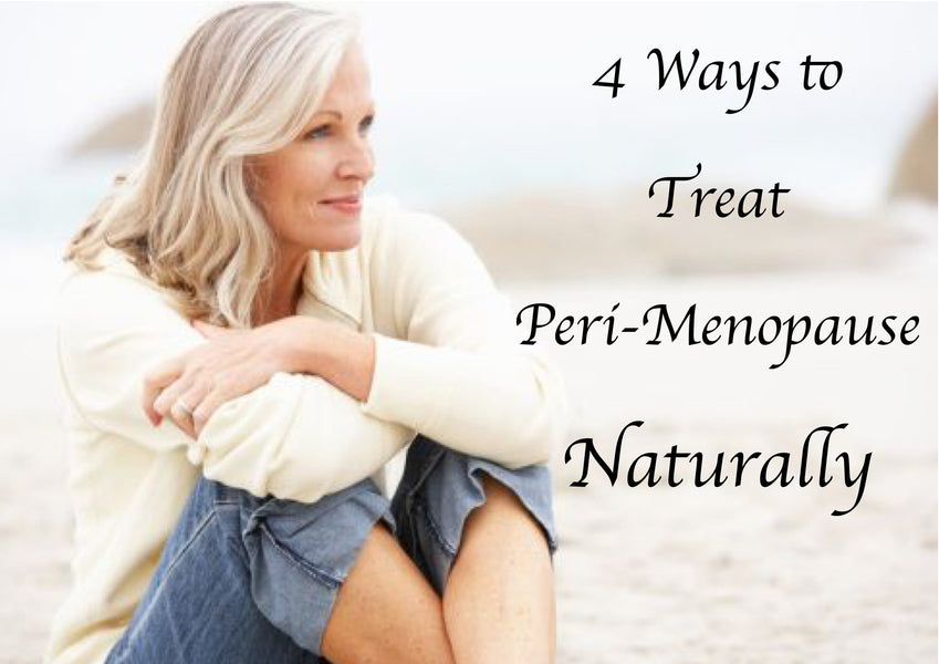 4 Ways To Treat Peri-Menopause Naturally